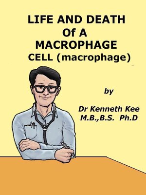 cover image of Life and Death of a Macrophage Cell (Macrophage)